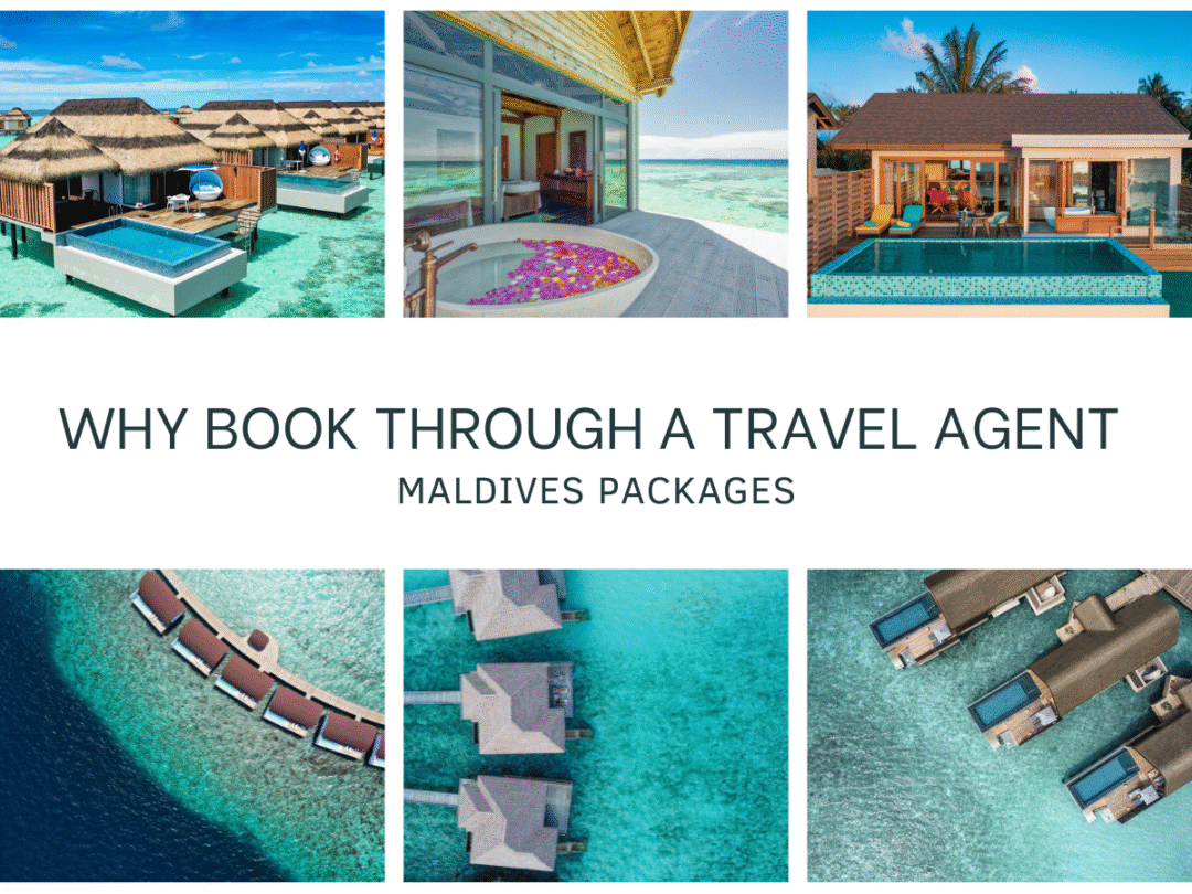 Read more about the article TOP 10 REASONS TO USE A TRAVEL AGENT FOR YOUR MALDIVES HOLIDAY PACKAGES